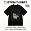 Custom T-Shirt for Men Women, Personalized Photo Logo Text Tee, Front Back Print, Cotton Shirt Printed in USA